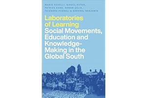Laboratories of Learning: Social Movements, Education and Knowledge-Making in the Global South