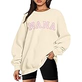 MNLYBABY Nana Sweatshirt Grandma Shirt Women: Mothers Day Shirts Oversized Nana Life Gift Pullover Mimi Gigi Long Sleeve Tops