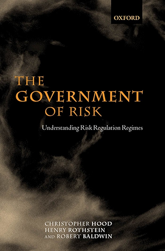 Download The Government of Risk: Understanding Risk Regulation Regimes (English Edition) PDF