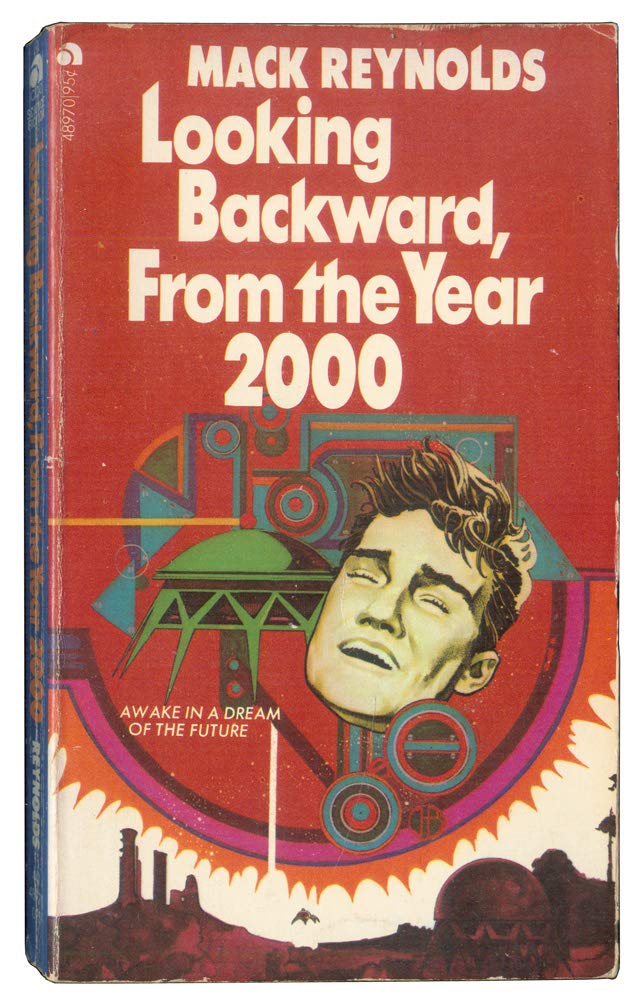 Looking Backward From The Year 2000 Reynolds Mack 9780441489701 Amazon Com Books