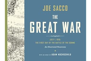 The Great War: July 1, 1916: The First Day of the Battle of the Somme