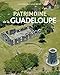 Patrimoine de la Guadeloupe (French Edition) by 