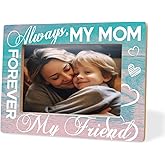 XHWLYN Mom Frame Always My Mom Forever My Friend Decor Heartwarming Gift To Mother Birthday Thanksgiving Christmas Mother’s Day Family Photo Frame Gift For Moms From Daughter & Son 8x6 Inches