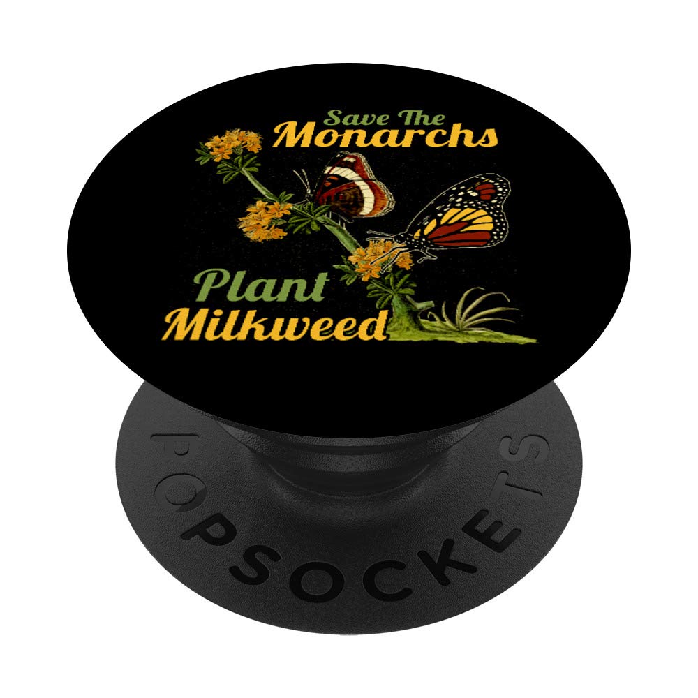 Plant Milkweed Monarch Butterflies Gardener Butterfly PopSockets PopGrip: Swappable Grip for Phones & Tablets