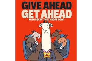 Give Ahead Get Ahead: With Becky The Throat Goat