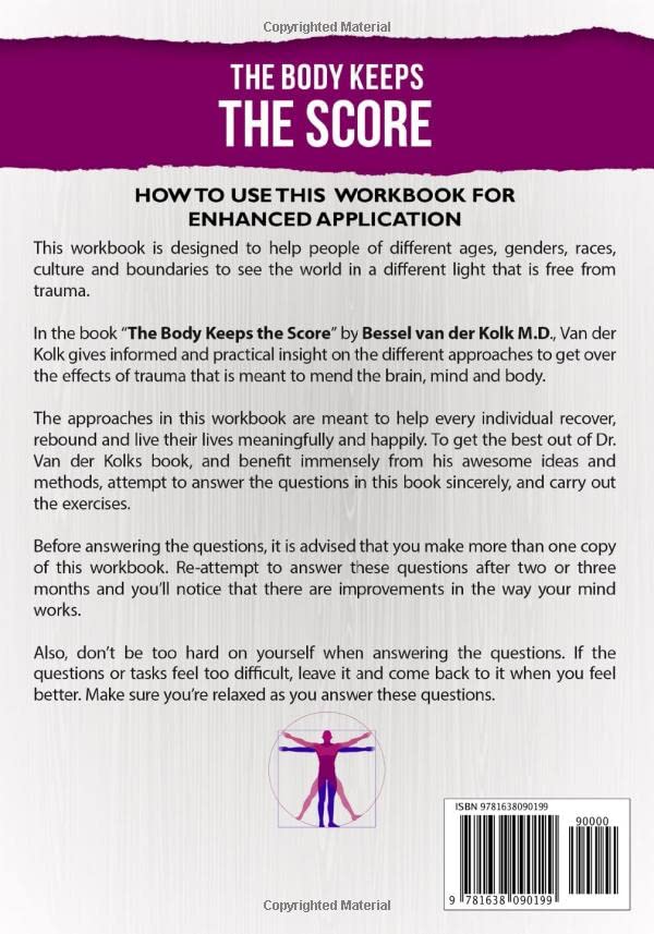 WORKBOOK For The Body Keeps the Score Brain, Mind, and Body in the