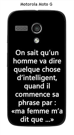 Coque Motorola Moto G Design Citation Ma Femme M A Dit Texte Blanc Fond Noir Amazon Fr High Tech