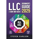 LLC Beginner's Guide [All-in-One]: Start & Grow Your Business While Saving on Taxes – Insider Strategies, Bookkeeping Hacks & Smart Accounting Tips
