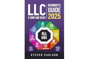 LLC Beginner's Guide [All-in-One]: Start & Grow Your Business While Saving on Taxes – Insider Strategies, Bookkeeping Hacks & Smart Accounting Tips