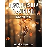 Discipleship Training Manual