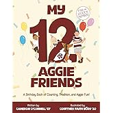 My 12 Aggie Friends: A birthday bash of counting, tradition, and Aggie fun!