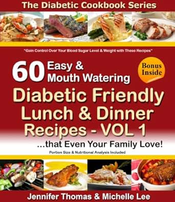Diabetic Cookbook - 60 Easy and Mouth Watering Diabetic Friendly Lunch ...