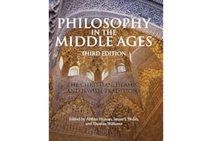 Philosophy in the Middle Ages: The Christian, Islamic, and Jewish Traditions