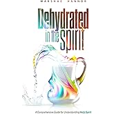 Dehydrated In The Spirit