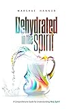 Dehydrated In The Spirit