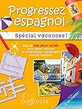 Progressez en espagnol spécial vacances (Cahiers de vacances) (French Edition) by 