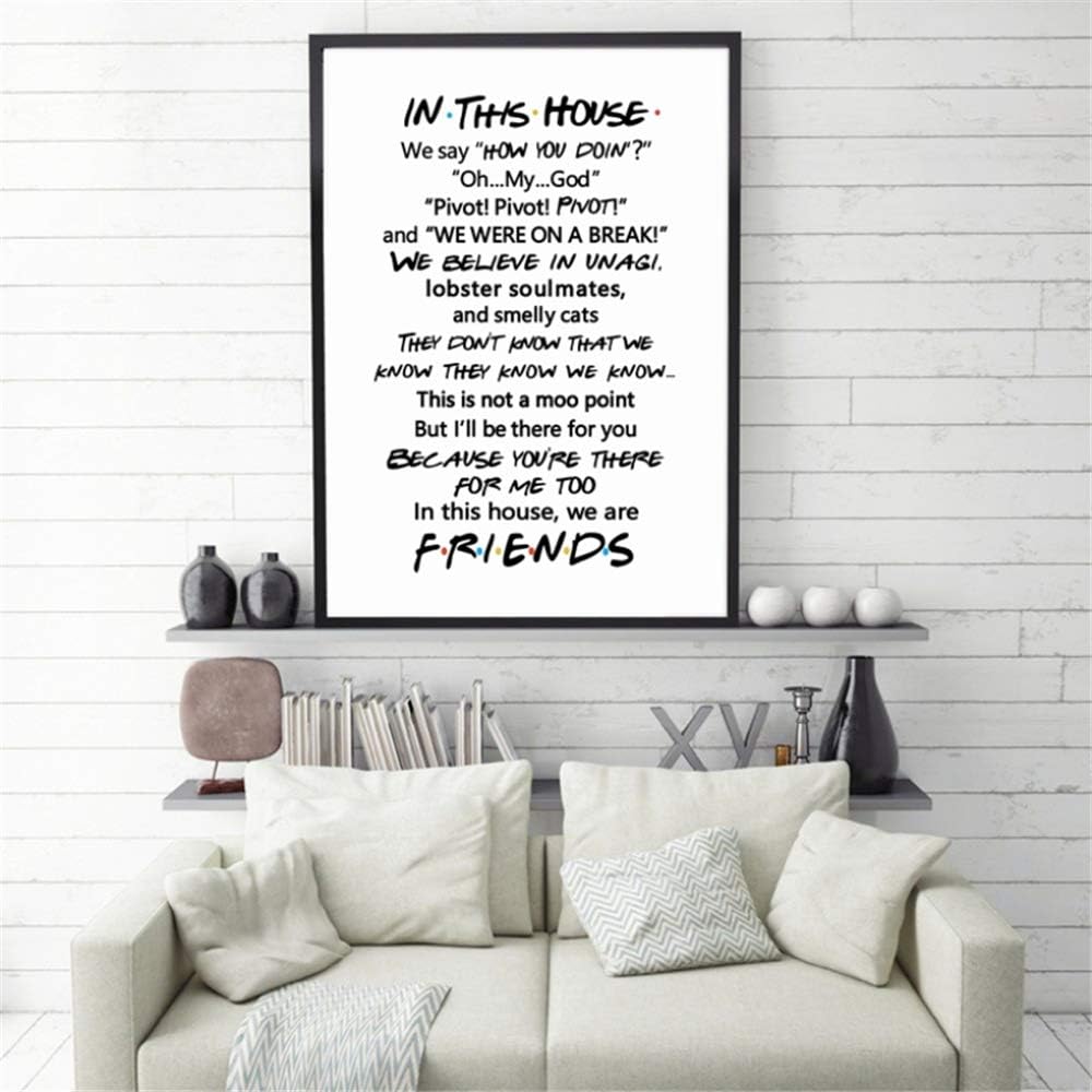 Danjiao Friends Quotes Tv Poster Friends Tv Show in This House Print Funny Quote Bedroom Poster Joey Tribbiani Rachel Canvas Painting Living Room Decor 40x60cm