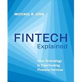 Fintech Explained: How Technology Is Transforming Financial Services