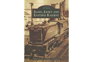 Elgin, Joliet, and Eastern Railway (IL) (Images of Rail)
