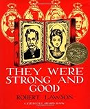 They Were Strong and Good by Robert Lawson (2006-01-01)