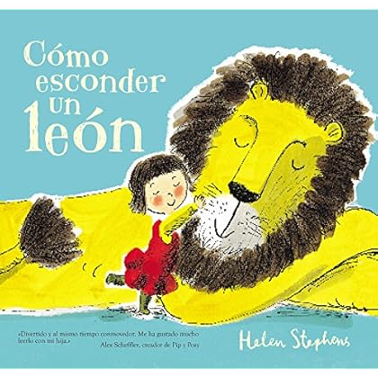 Cómo esconder un león (Emociones, valores y hábitos) Cómo esconder un león (Emociones, valores y hábitos)