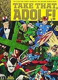 Take That, Adolf!: The Fighting Comic Books Of The Second World War by 