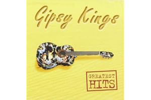 The Gipsy Kings - Greatest Hits