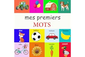 Mes Premiers Mots Pour Enfants: Le Grand Livre Imagier Des Premiers Mots Amusant et Interactif pour Aider les Enfants de 2 à 