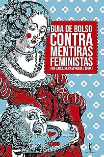 Livro Guia de bolso contra mentiras feministas (KIT - Ana Campagnolo)