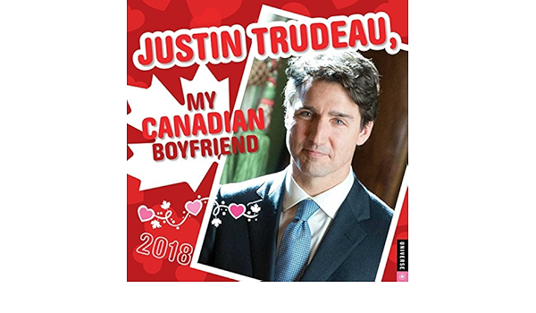 Amazon.com: 2018 Justin Trudeau, My Canadian Boyfriend Wall Calendar : Office Products