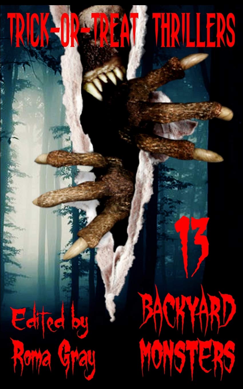 Buy Trick Or Treat Thrillers 13 Backyard Monsters Book Online At