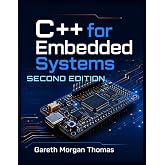C++ for Embedded Systems Second Edition: With Exercises and Code Samples for Intermediate Developers