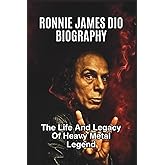 RONNIE JAMES DIO BIOGRAPHY: The Life And Legacy Of Heavy Metal Legend
