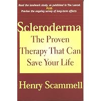 語学・辞書・学習参考書 Scleroderma Scleroderma: The Proven Therapy that Can Save Your Life: Scammell