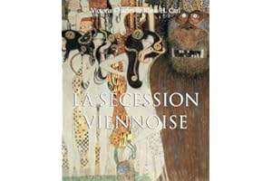 La Sécession Viennoise: Klimt, Schiele et l'art de la Vienne moderne (PARKSTONE) (French Edition)