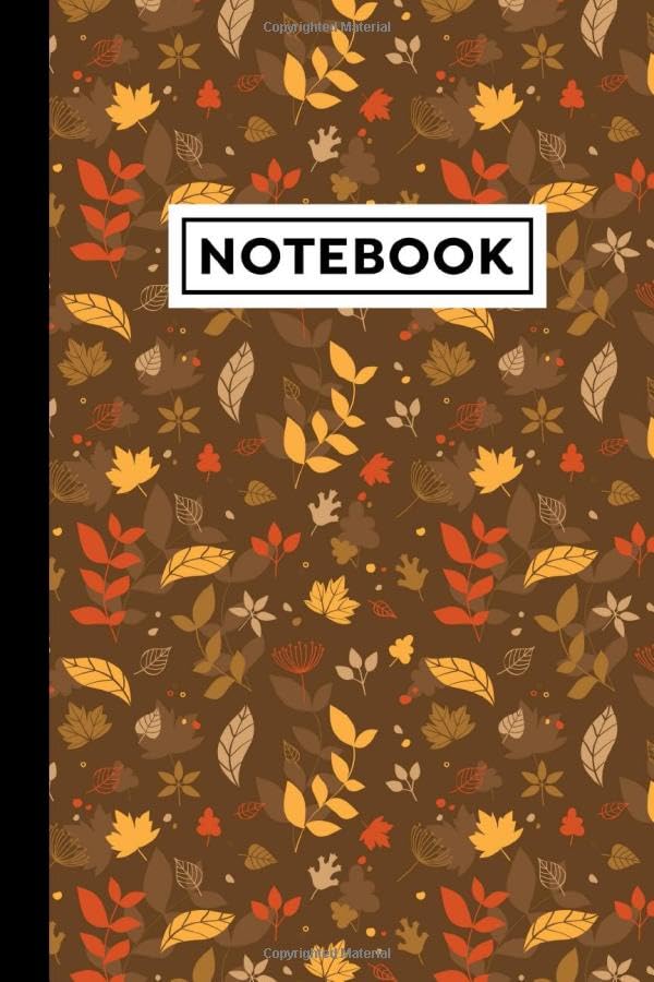 Notebook: Autumn Notebook - Autumn Themed Gift For Autumn Lovers And Fall - Autumn Journal - 6 x 9 Inches - 120 Blank Lined Pages With Autumn Themed Borders