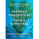 Seaweed Chronicles: A World at the Water’s Edge