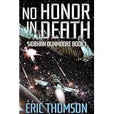 No Honor in Death (Siobhan Dunmoore Book 1)