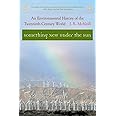 Something New Under the Sun: An Environmental History of the Twentieth-Century World (The Global Century Series)