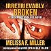 Irretrievably Broken: Sasha McCandless, Book 3