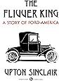The Flivver King: A Story of Ford-America