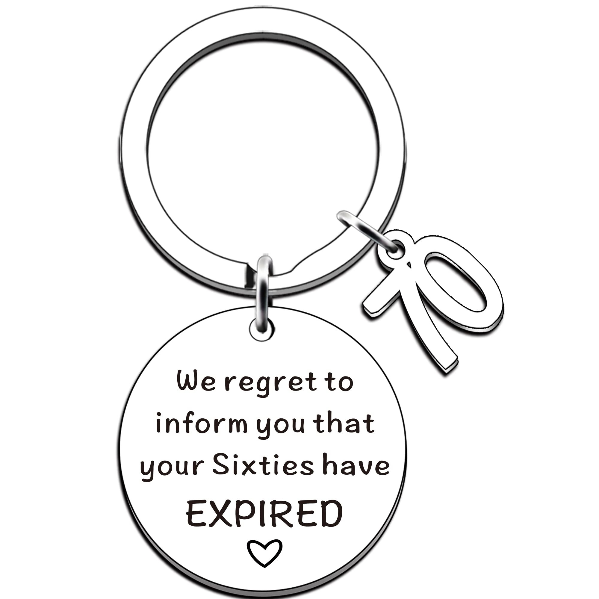 JMIMO 70th Birthday Gifts for Women Men Funny Sweet 70th Birthday Keyring Idea for Her Him As A Joke Celebration Best 70 Years Old Present - We Regret To Inform You That Your Sixties have Expired