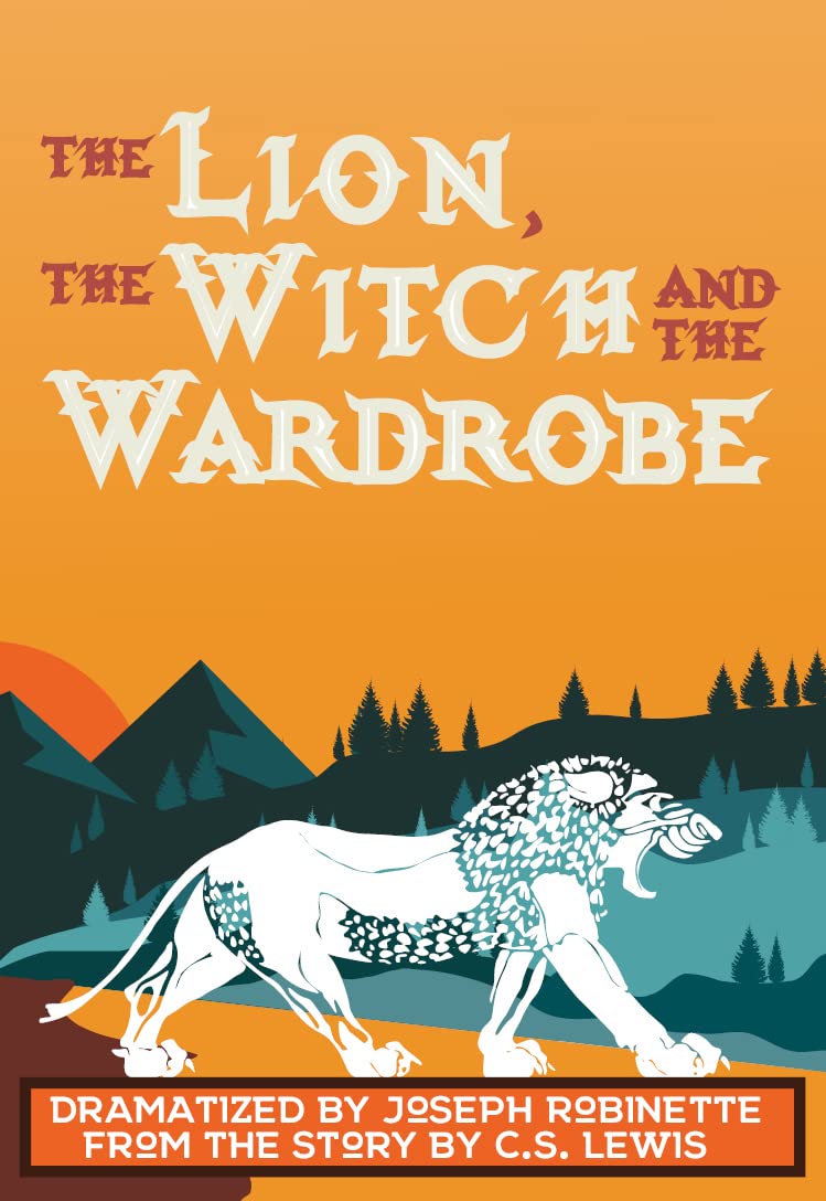 Photo 1 of The Lion, the Witch and the Wardrobe Dramatized by Joseph Robinette from the story by C.S. Lewis