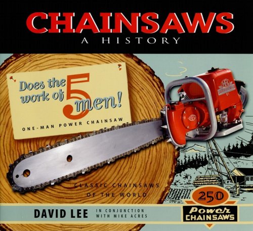 Chainsaws: A History