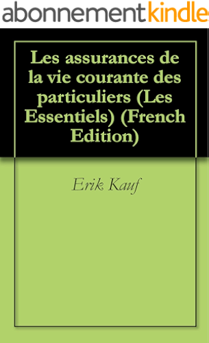 Download Les assurances de la vie courante des particuliers (Les Essentiels) PDF