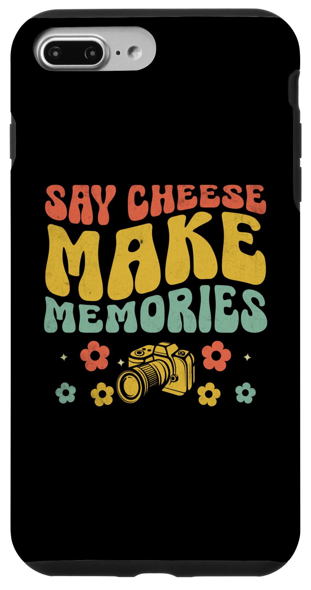 iPhone 7 Plus/8 Plus Say Cheese Make Memories Photography Camera Photographer Case