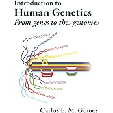 Introduction to Human Genetics: From genes to the genome