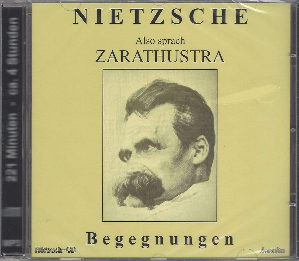 Also sprach Zarathustra (Begegnungen) [Audio CD] by Nietzsche; Ascolto-Verlag