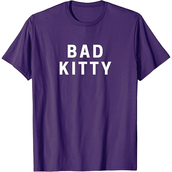 Amazon.com: Bad Kitty T-Shirt : Clothing, Shoes & Jewelry