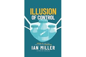 Illusion of Control: COVID-19 and the Collapse of Expertise